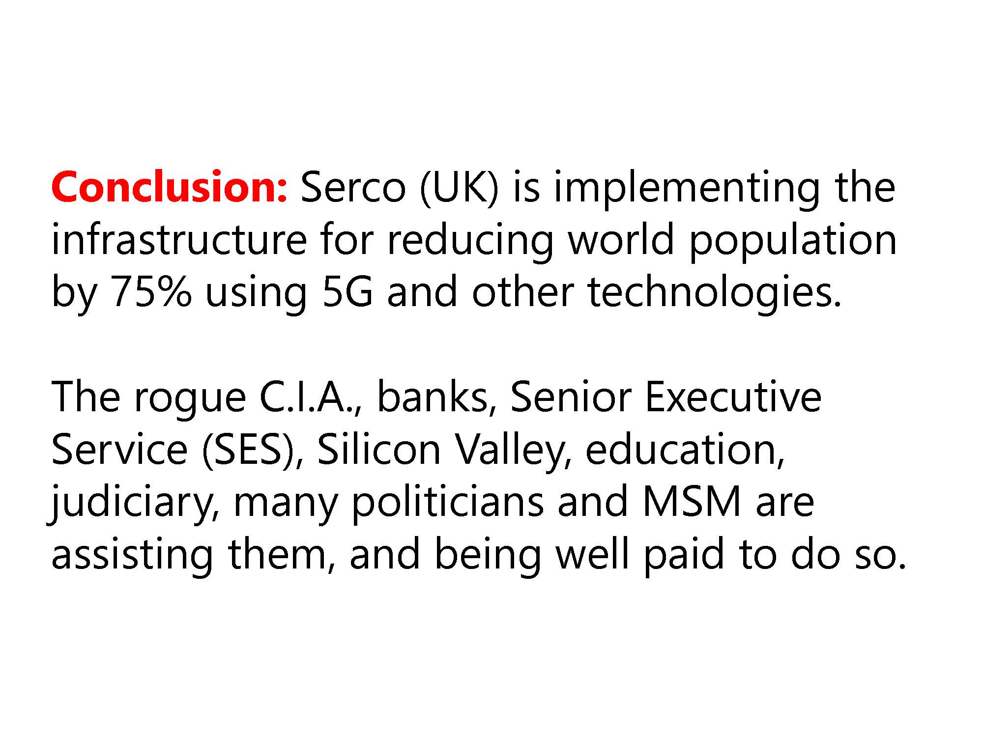 Conclusion: The SES Deep State shadow government eugenics plan has assigned Serco the task of murdering 75% of the world population and then cleaning up the mess.
