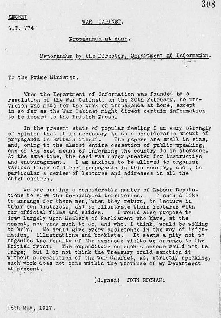 John Buchan. (May 05, 1917). War Cabinet, Propaganda at Home, Memorandum by the Director, Department of Information, G.T. 774, CAB 24/13/76. The National Archives.