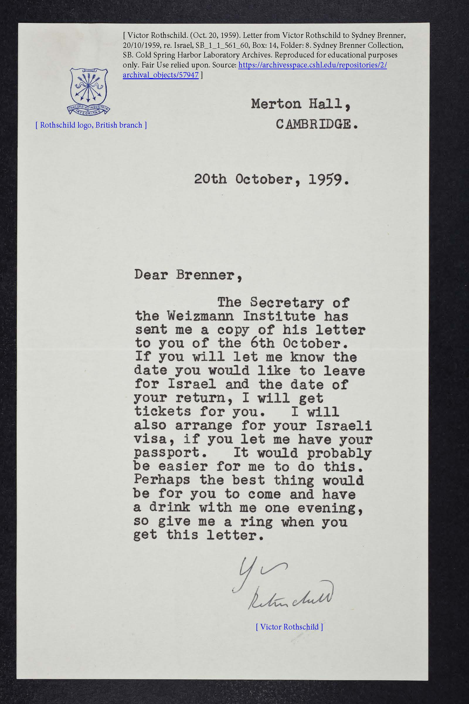 Victor Rothschild. (Oct. 20, 1959). Letter from Victor Rothschild to Sydney Brenner, 20/10/1959, re. Israel, SB_1_1_561_60, Box: 14, Folder: 8. Sydney Brenner Collection, SB. Cold Spring Harbor Laboratory Archives.