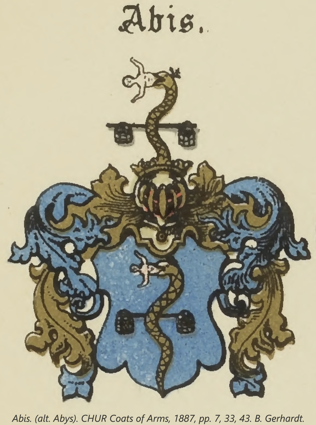 Abis. (alt. Abys). CHUR Coats of Arms, 1887, pp. 7, 33, 43. B. Gerhardt.