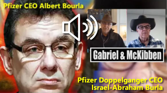 Gabriel, McKibben. (Jan. 27, 2022). Unmasking Israel-Abraham Burla a.k.a. Pfizer CEO Albert Bourla - Global Exterminator. AIM, AFI.