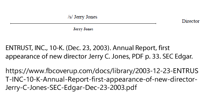 ENTRUST, INC., 10-K. (Dec. 23, 2003). Annual Report, first appearance of new director Jerry C. Jones. SEC Edgar. 