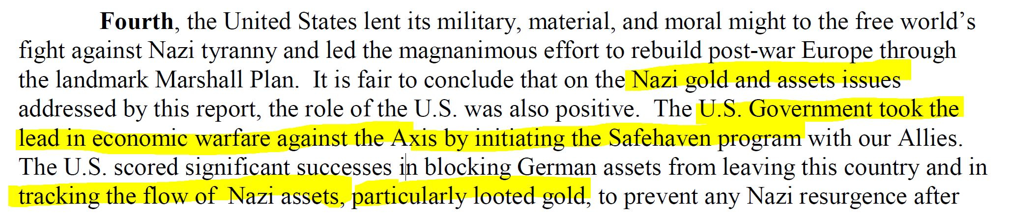 Stuart E. Eizenstat. (May 01, 1997). Nazi Swiss Gold Claims, Doc. No. 05, U.S. and Allied Efforts To Recover and Restore Gold and Other Assets Stolen or Hidden by Germany During World War II - Preliminary Study. U.S. State Department.