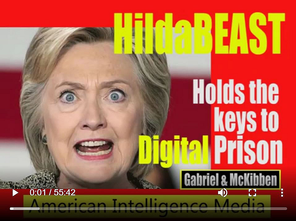 McKibben, Gabriel. (Sep. 17, 2018). Hillary's PRISON PLANET Unlocked. American Intelligence Media, Americans for Innovation.