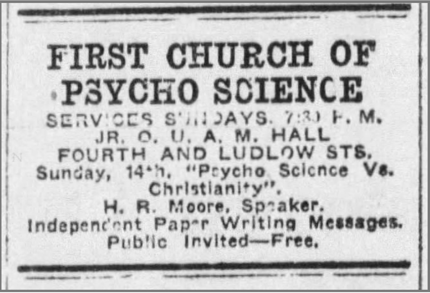 H. R. Moore, Speaker. (Nov. 13, 1920). Psycho Science vs. Christianity. First Church of Psycho Science (Dayton, OH), Fourth and Ludlow Sts. (Dayton Daily News offices). The Dayton Herald.