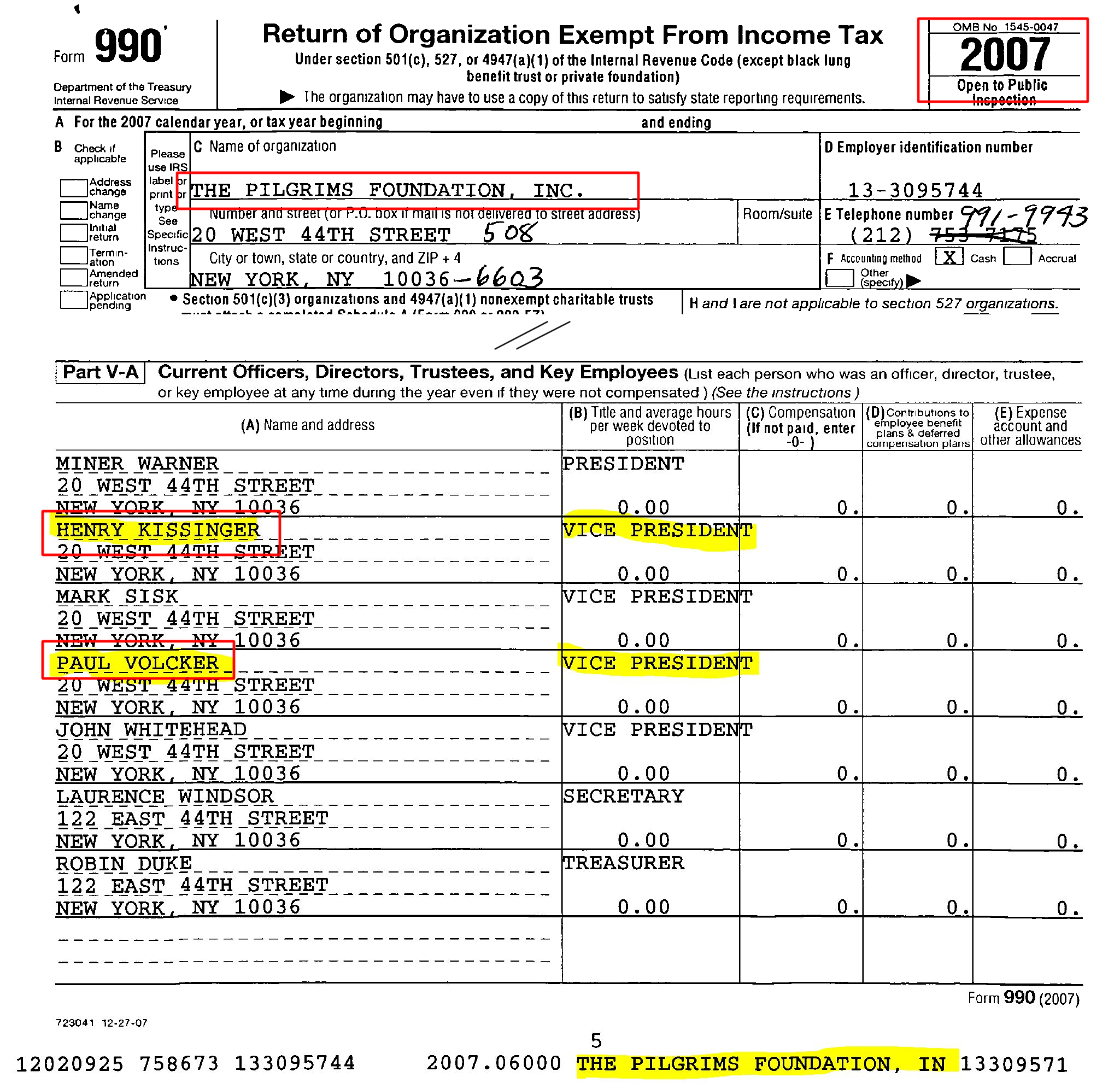 The Pilgrims Foundation, Inc., EIN 13-3095744. (2007). Henry Kissinger, Paul Volcker, Vice Presidents (Fiduciary Officers), Form 990, previously named The William J. Donovan Memorial Foundation, also The Pilgrims Society of the United States, PDF p. 5. IRS.