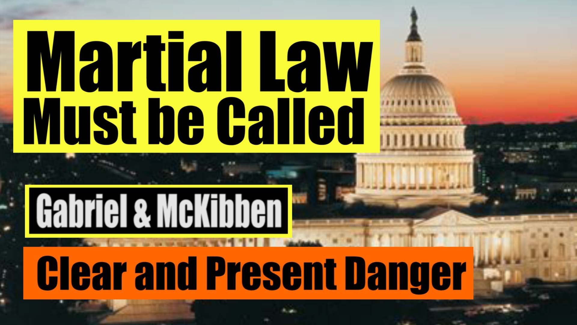 Gabriels, McKibben. (Sep. 11, 2020). Martial Law Must be Called. American Intelligence Media, Americans for Innovation.