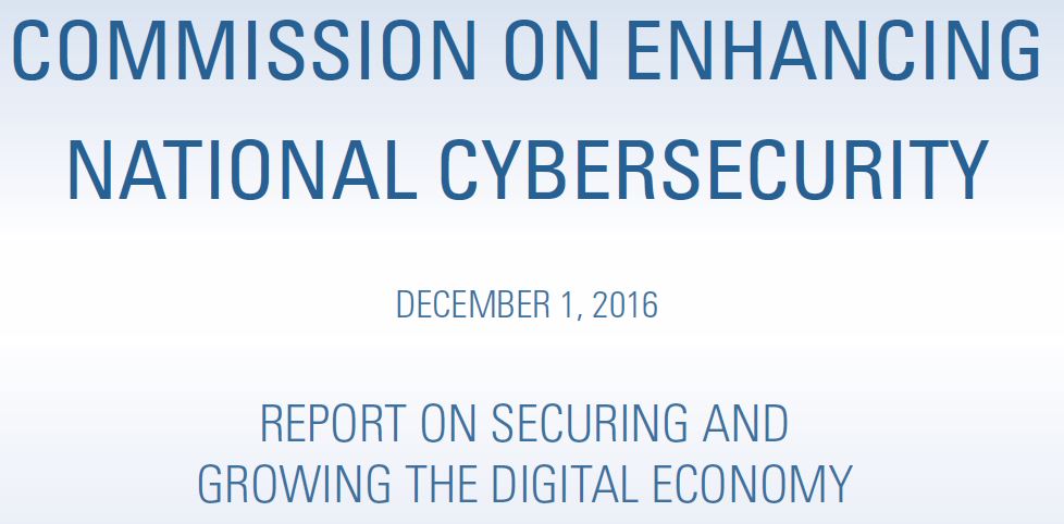 Thomas E. Donilon, Samuel J. Palmisano. (Dec. 01, 2016). Report on Securing and Growing the Digital Economy. Commission on Enhancing National Cybersecurity. Executive Order No. 13718. NIST.
