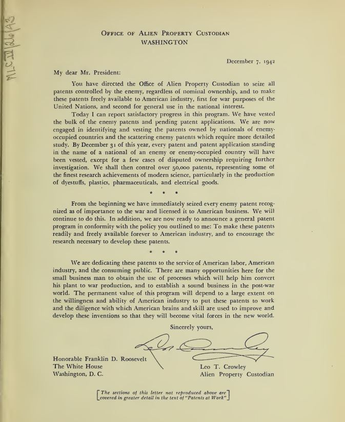 eo T. Crowley, Alien Property Custodian. (Dec. 7, 1942). Patents At Work, A Statement of Policy by the Alien Property Custodian  of the United States, No. 3999066566405, No. JX5313.U6A5 1943, U.S. Alien Property Custodian.