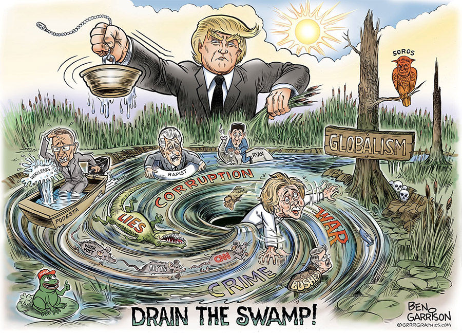 Donald Trump draining the Washington-New York-Silicon Valley swamp of corruption