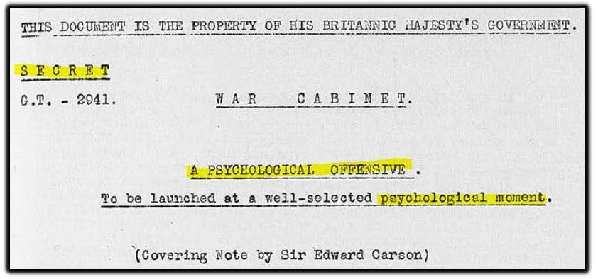 John Buchan (Dec. 17, 1917). SECRET – A PSYCHOLOGICAL OFFENSIVE, To be launched at a well-selected psychological moment. G.T. 2941, Cat. Ref. CAB 24-35-41. The National Archives.