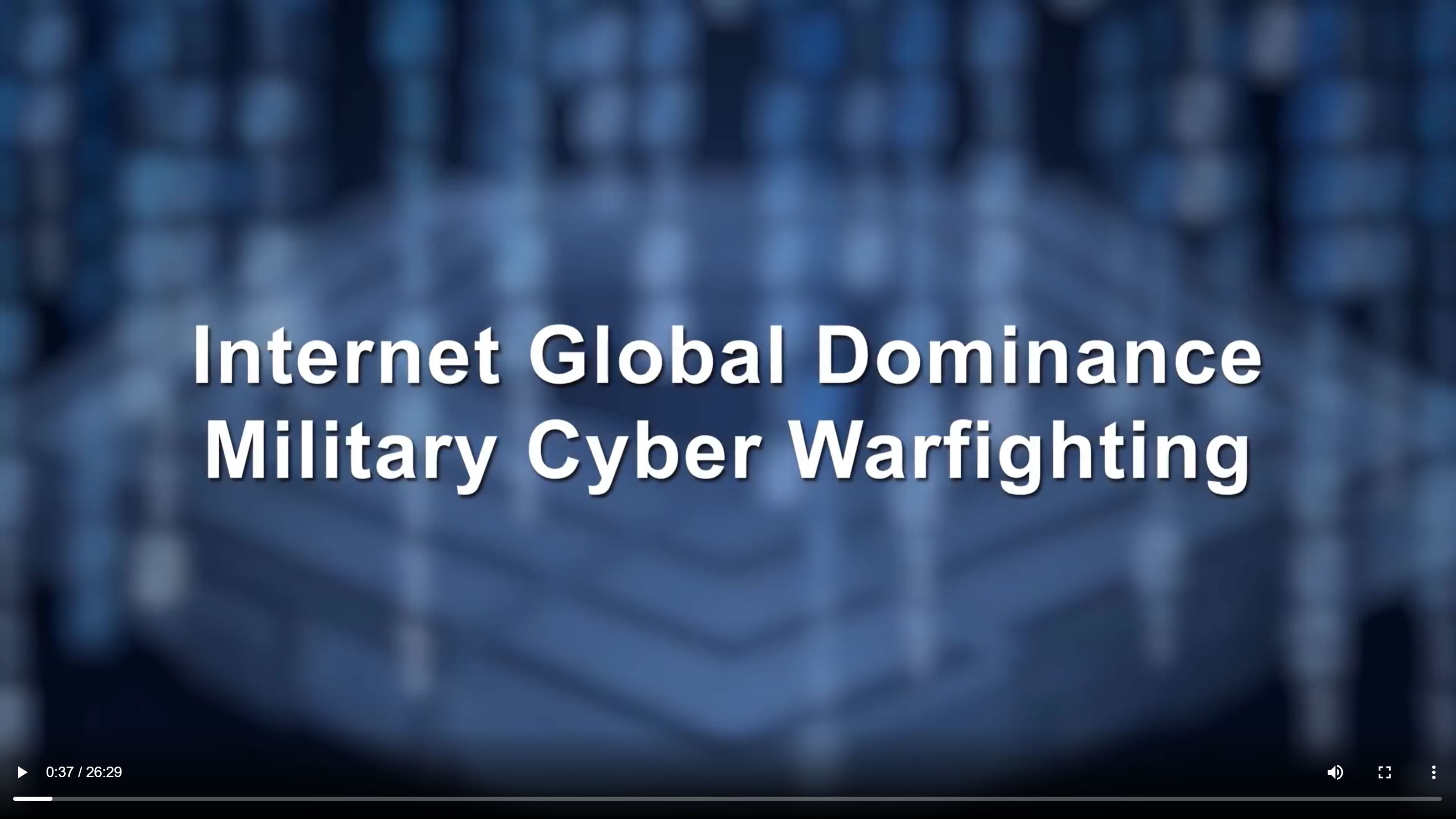 McKibben, Gabriel. (Nov. 22, 2017). PART 4: Internet Global Dominance: Military Cyber Warfighting. AFI, AIM.